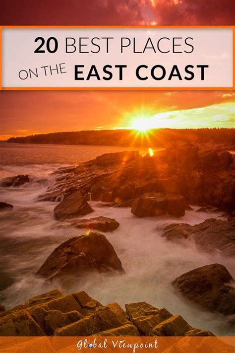 20 Best Places To Visit On The East Coast Of The Usa In 2020 Cool