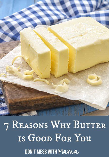 7 Reasons Why Butter Is Good For You Restaurant Health And Everything