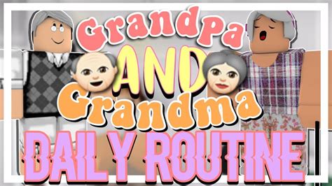 Grandpa And Grandma Daily Routine Bloxburg Youtube