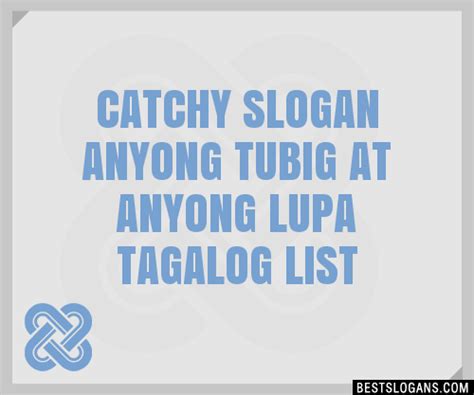 Catchy Anyong Tubig At Anyong Lupa Tagalog Slogans