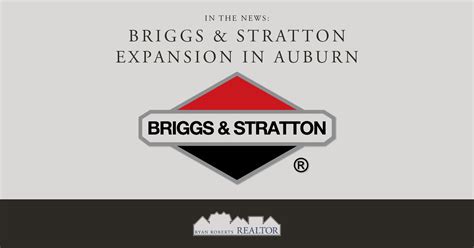 In The News Briggs And Stratton Expansion In Auburn Ryan Roberts Realtor