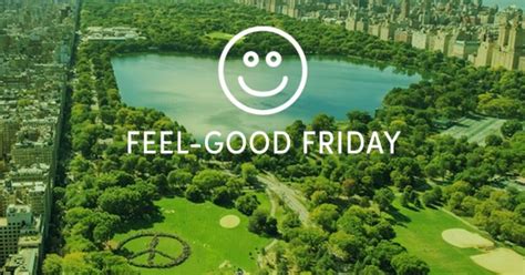 Feel Good Friday 6 Things That Will Put A Smile On Your Face Right Now