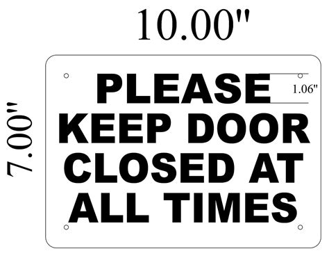 Please Keep Door Closed At All Times Sign Aluminum 7x10 Ebay
