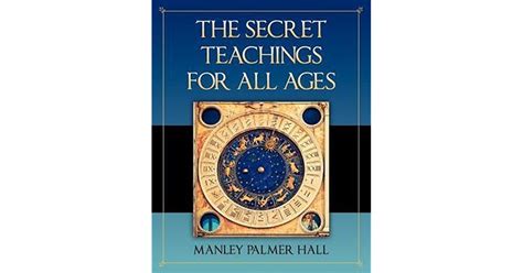 The Secret Teachings For All Ages By Manly P Hall