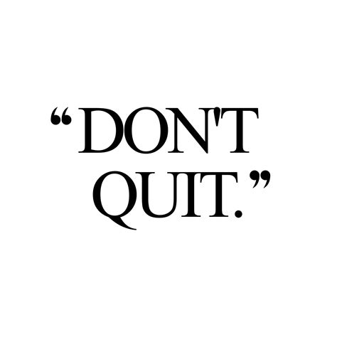 I Dont Quit Quotes Cortney Cagle