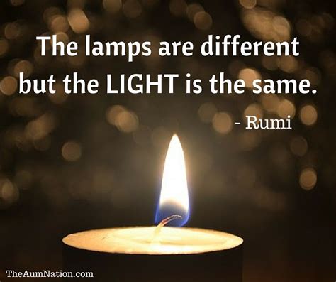 The Lamps Are Different But The Light Is The Same Rumi With