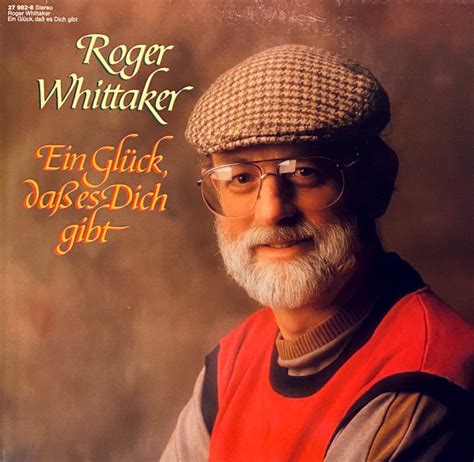 Lp Roger Whittaker Ein Glück Daß Es Dich Gibt Platenbarhethoekje