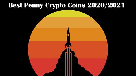Best cryptocurrency to invest 2021: Top 5 Best Penny Cryptocurrency To Invest In 2020/2021 ...