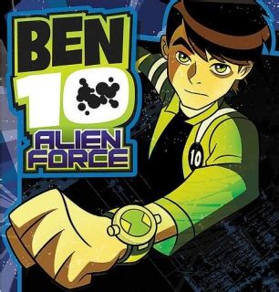 Where to watch each series. Ben 10: Alien Force (Western Animation) - TV Tropes