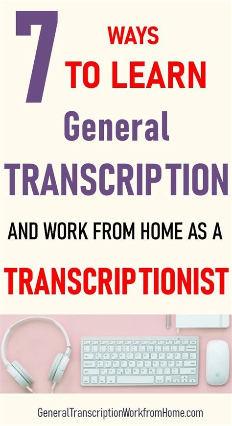 Transcription jobs could range from creating a transcription of recorded what does being a freelance transcriptionist with rev entail? 7 Ways to Learn General Transcription and Become a General ...