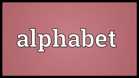 Alphabet Meaning Youtube
