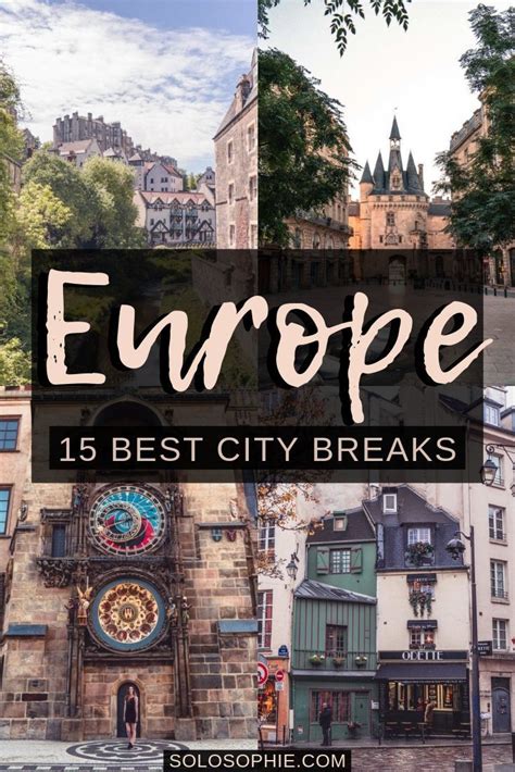 Looking For A European Weekend Escape Heres Your Ultimate Guide To