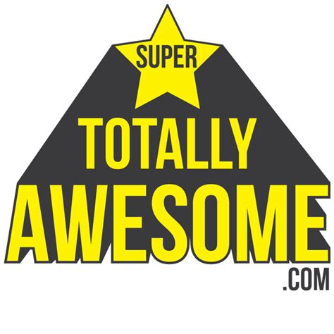 Super Totally Awesome