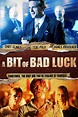 A Bit of Bad Luck (película 2014) - Tráiler. resumen, reparto y dónde ...