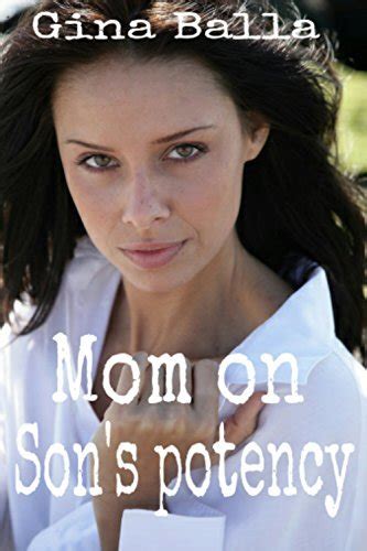Mom And Son Mom On Sons Potency Mother Son Mother And Son Mom Son By Gina Balla Goodreads