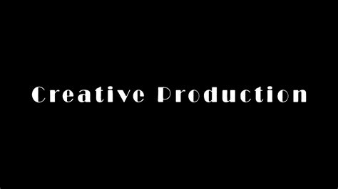 Creative Production Youtube