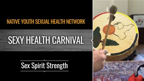 Native Youth Sexual Health Network Sexy Health Carnival Youtube