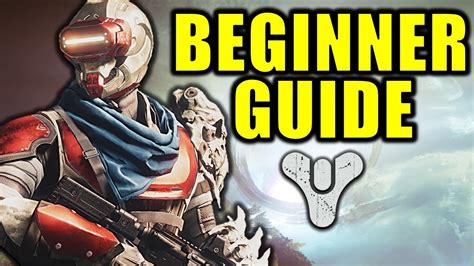 Destiny 2 The Ultimate Beginner Guide Youtube