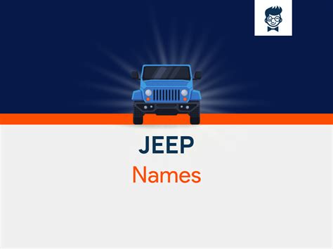 Jeep Names 645 Catchy And Cool Names Brandboy