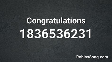 Congratulations Roblox Id Roblox Music Codes