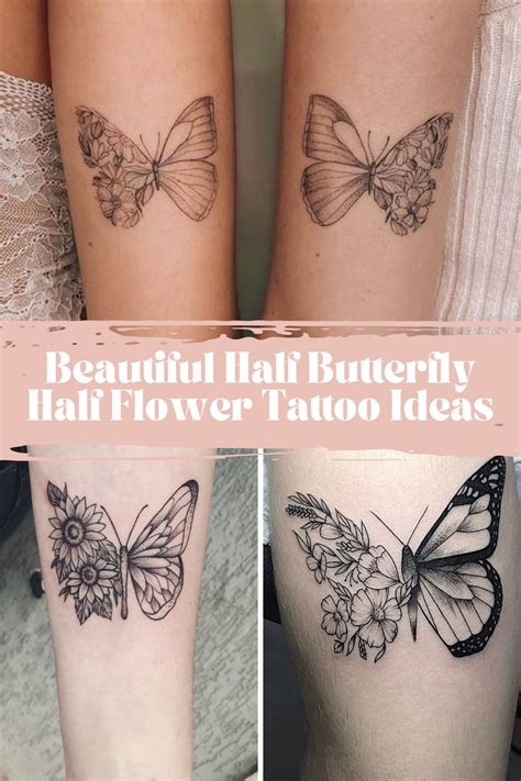 31 Beautiful Half Butterfly Half Flower Tattoo Ideas Tattoo Glee