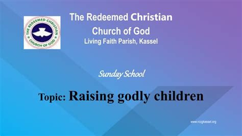Raising Godly Children Rccg Living Faith Kassel Ppt