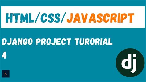 Setting Up Html Css And Js Django Project Tutorial 4 Youtube