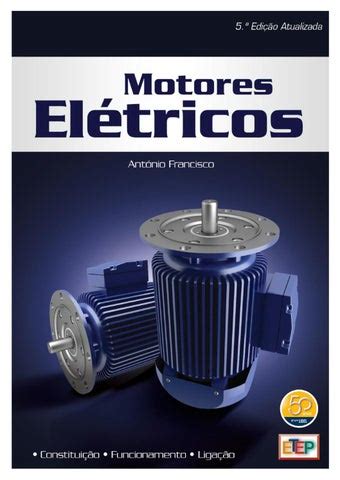 Motores Elétricos ª Edição Atualizada by Grupo Lidel Issuu