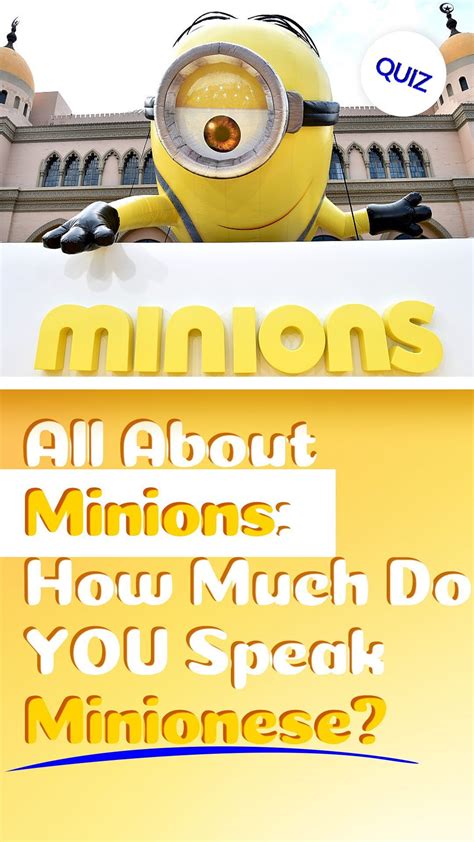 All About Minions How Much Do You Speak Minionese Fun Personality