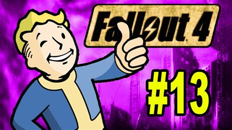 Fallout 4 Gameplay Part 13 Lets Play Fallout 4 Youtube