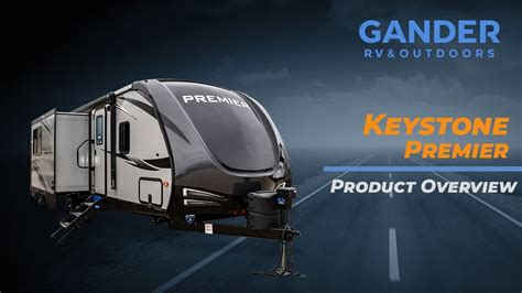Product Overview Keystone Premier Gander Rv And Outdoors Youtube