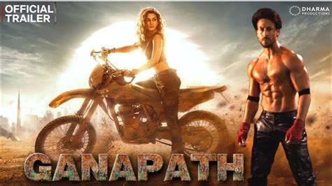 Ganapath Official Trailer Tiger Shroff Kriti Sanon Ganapath Part