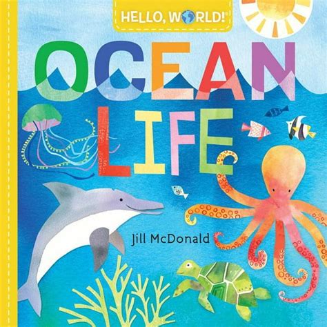 Hello World Hello World Ocean Life Board Book
