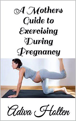 Pdf Download E Book A Mothers Guide To Exercising During Pregnancy