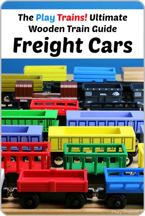 Wooden Train Freight Cars The Play Trains Ultimate Wooden Train Guide