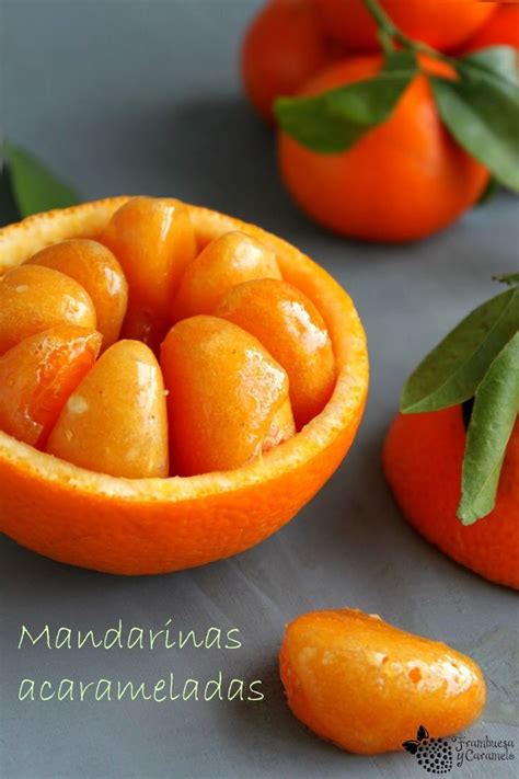 Mandarinas Acarameladas Mandarinas Recetas Con Frutas Mandarinas