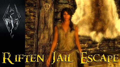 Skyrim How To Escape From Riften Jail With Unofficial Patch YouTube