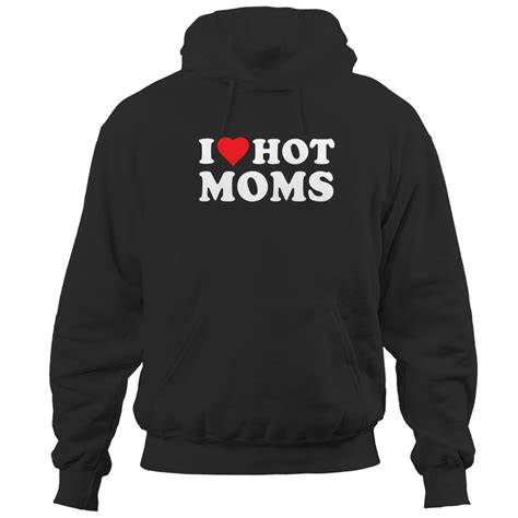 i love hot moms hoodies funny red heart love moms hoodies sold by minaminani take sku 1156560