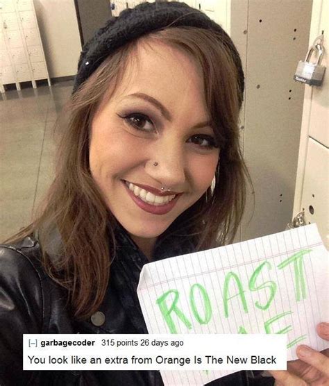 These 20 people wanted to be roasted, but not this savagely. The 66 Most Savage Reddit Roasts Of All Time