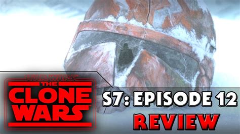 Star Wars The Clone Wars Season 7 Episode 12 Victory And Death