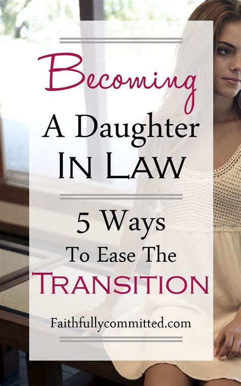 becoming a daughter in law how to smoothly become a daughter in law christian marriage