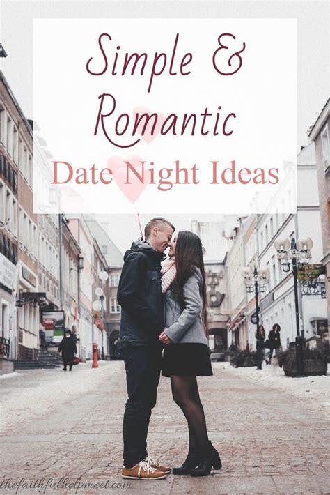 Easy Fun And Romantic Date Night Ideas For Couples That You Havent