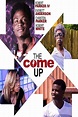 The Come Up (2017) — The Movie Database (TMDB)