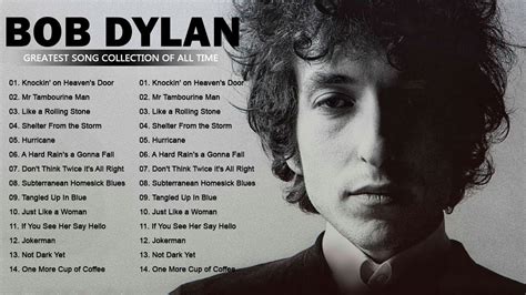 Best Of Bob Dylan Bob Dylan Best Songs Playlist Bob Dylan Greatest