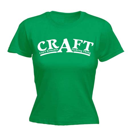 Funny Womens T Shirt Craft Adult Fitted Tshirt Tshirts Shirts T Shirt