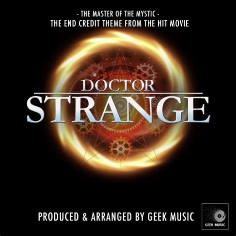 The Master Of The Mystic End Credit Theme From Doctor Strange