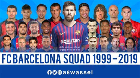 Barcelona Squad From 1999 To 2019 Hd In English Youtube