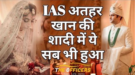 Ias Officer Athar Aamir 2nd Marriage Video 🤴 😍 परी जैसी लग रही दुल्हन