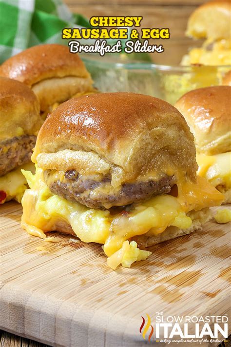 Cheesy Sausage And Egg Breakfast Sliders The Slow Roasted Italian