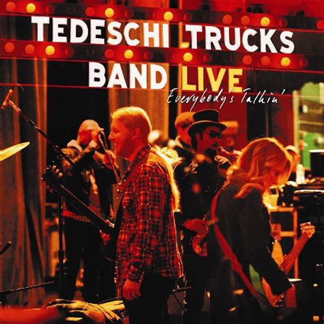 Tedeschi Trucks Band Everybodys Talkin Music